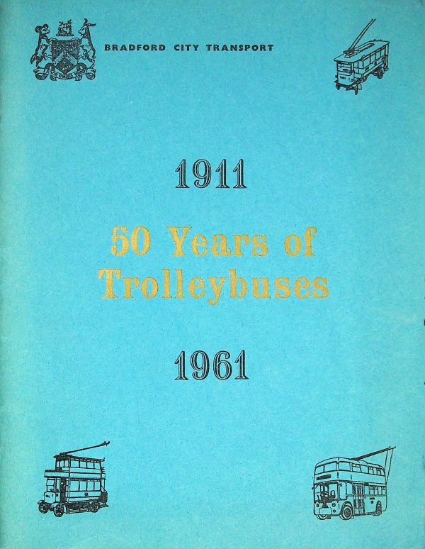 Bradford 50 Years of Trolleybuses Commemorative Brochure 1961 [Great Britain]