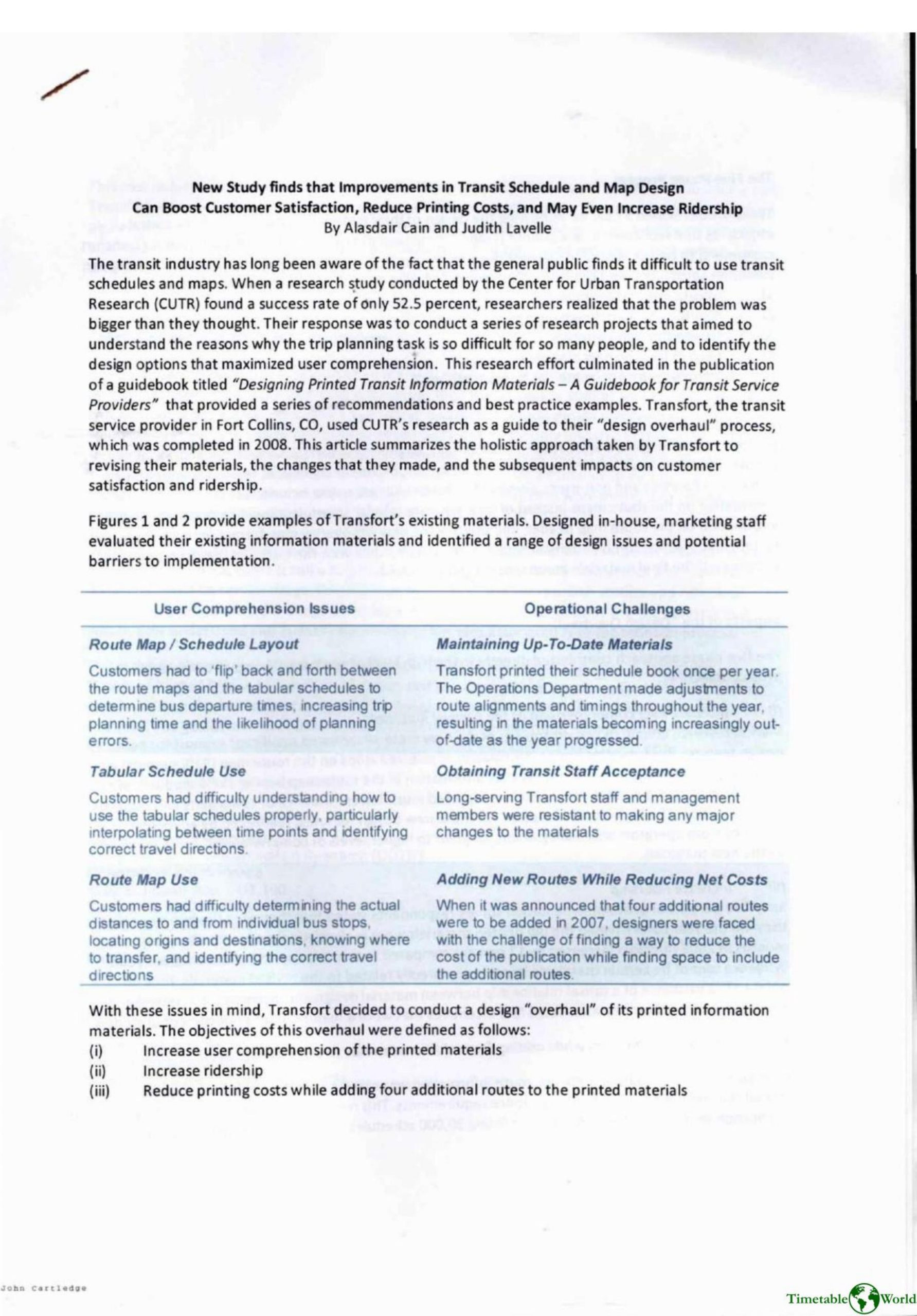 Cain and Lovell - NEW STUDY FINDS THAT IMPROVEMENTS IN TRANSIT SCHEDULE AND MAP DESIGN CAN BOOST CUSTOMER SATISFACTION, REDUCE PRINTING COSTS, AND MAY EVEN INCREASE RIDERSHIP 2008