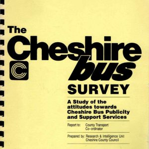 Cheshire County Council - THE CHESHIRE BUS SURVEY 1988