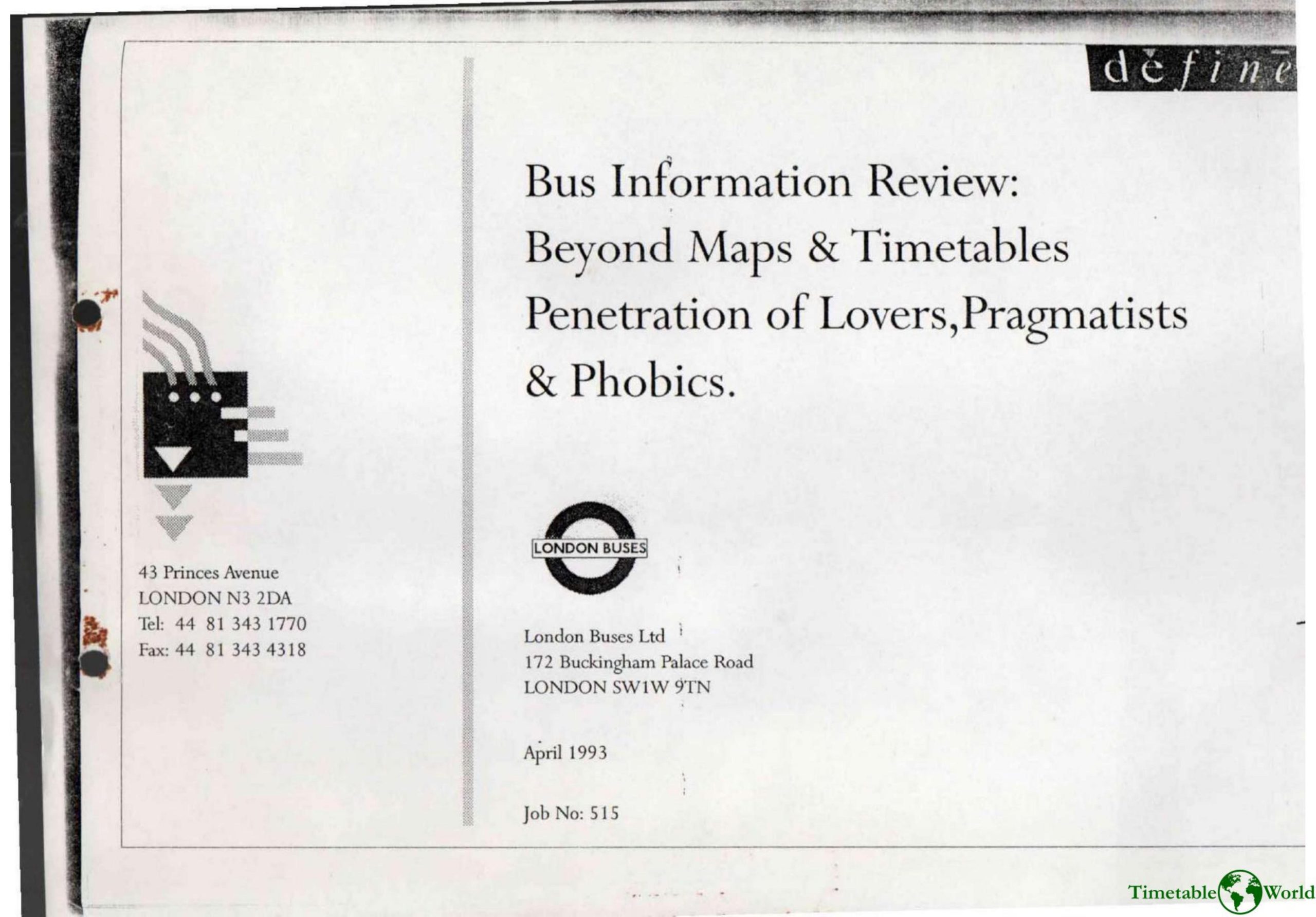 Define - BEYOND MAPS AND TIMETABLES - PENETRATION OF LOVERS, PRAGMATISTS & PHOBICS 1993