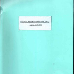 Durham County Council - TRANSPORT INFORMATION IN COUNTY DURHAM 1985