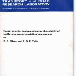 Ellson and Tebb - REQUIREMENTS, DESIGN AND COMPREHENSIBILITY OF LEAFLETS TO PROMOTE EXISTING BUS SERVICES 1978