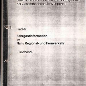 Fiedler - FAHRGASTINFORMATION IM NAH, REGIONAL- UND FERNVERKEHR 1979