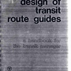 Geehan, Stanton, Deslauriers and Coughlin - DESIGN OF TRANSIT ROUTE GUIDES 1978