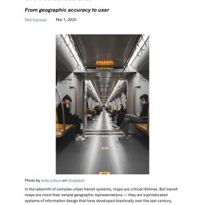 Ivanova - THE DESIGN OF SUBWAY AND TRANSIT MAPS HAS EVOLVED ACROSS ERAS 2025