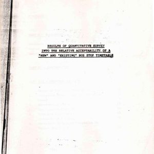 John Briggs Consultants - RESULTS OF QUANTITATIVE SURVEY INTO THE RELATIVE ACCEPTABILITY OF A NEW AND EXISTING BUS STOP TIMETABLE 1985