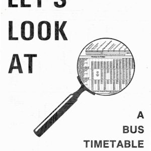 London Transport Museum - LETS LOOK AT A BUS TIMETABLE 1986