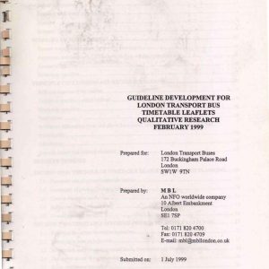 MBL - GUIDELINE DEVELOPMENT FOR LONDON TRANSPORT BUS TIMETABLE LEAFLETS 1999