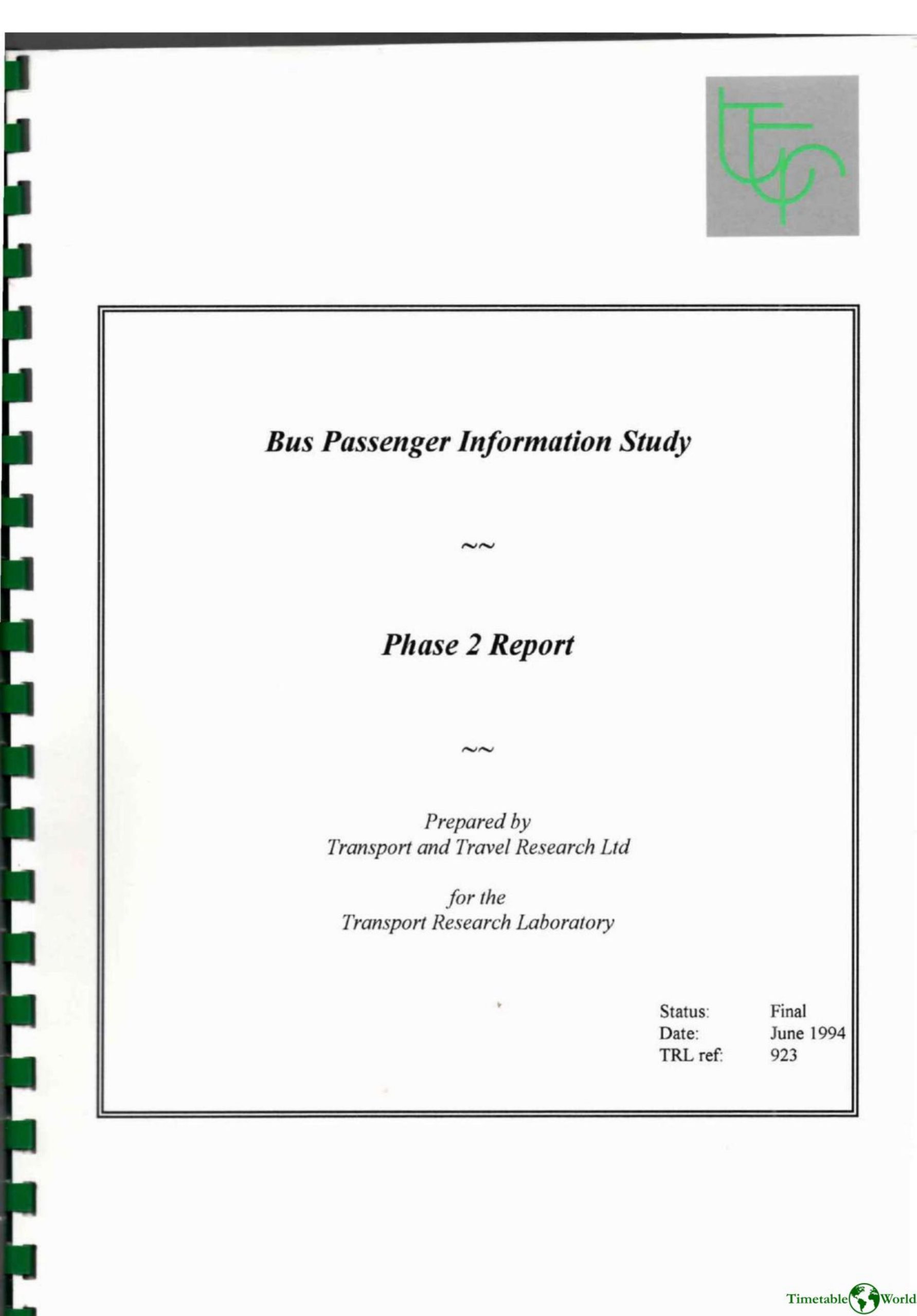 Transport and Travel Research Ltd - BUS PASSENGER INFORMATION STUDY 1994