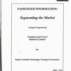 Transport and Travel Research Ltd - PASSENGER INFORMATION - SEGMENTING THE MARKET 1992