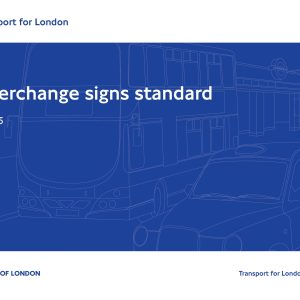 Transport for London - INTERCHANGE SIGNS STANDARD
