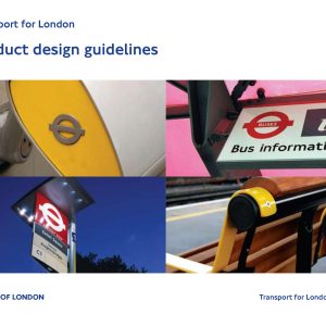 Transport for London - PRODUCT DESIGN GUIDELINES 2009