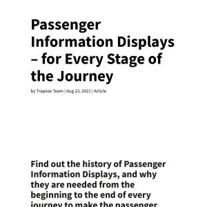 Trapeze Team - PASSENGER INFORMATION DISPLAYS FOR EVERY STAGE OF THE JOURNEY 2021