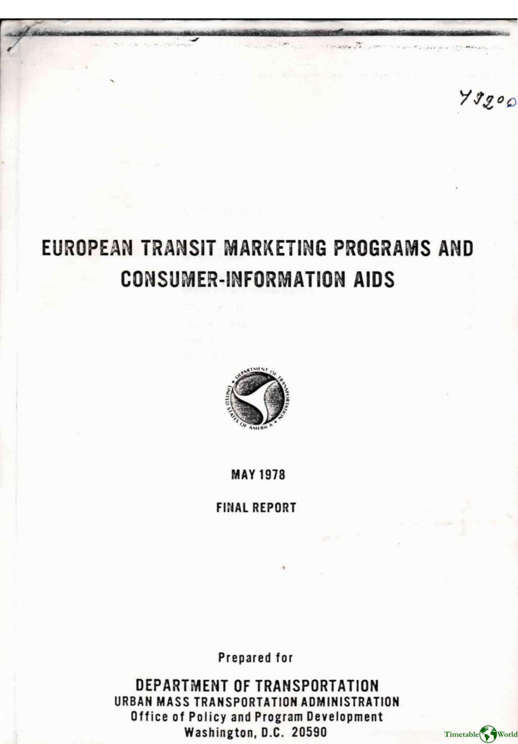 Urban Mass Transportation Administration (USA) - EUROPEAN TRANSIT MARKETING PROGRAMS AND CONSUMER-INFORMATION AIDS 1978