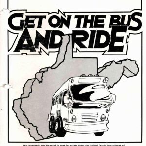West Virginia Public Transportation Division - GET ON THE BUS AND RIDE 1984