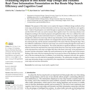 Wu, Gao, Lin and Chang - EVALUATING IMPACTS OF BUS ROUTE MAP DESIGN AND DYNAMIC REAL-TIME INFORMATION PRESENTATION ON BUS ROUTE MAP SEARCH EFFICIENCY AND COGNITIVE LOAD 2022